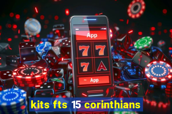 kits fts 15 corinthians